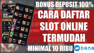 Cara Daftar Slot Online Deposit Dana 5000 Gratis